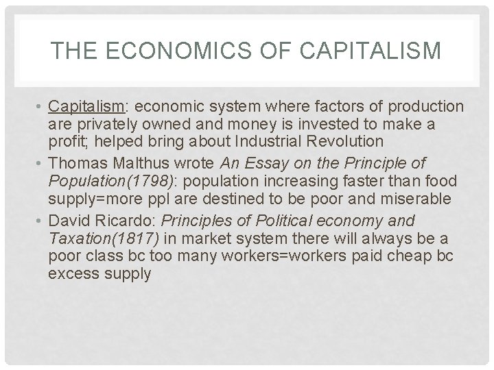 THE ECONOMICS OF CAPITALISM • Capitalism: economic system where factors of production are privately THE ECONOMICS OF CAPITALISM • Capitalism: economic system where factors of production are privately
