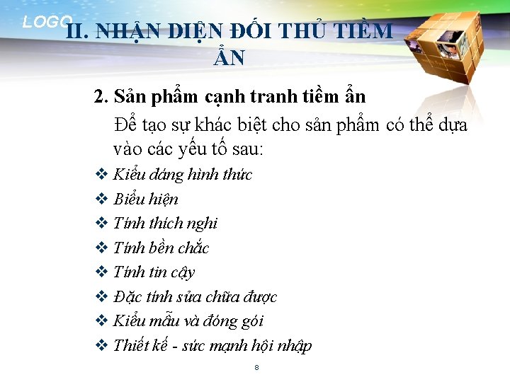 LOGO II. NHẬN DIỆN ĐỐI THỦ TIỀM ẨN 2. Sản phẩm cạnh tranh tiềm