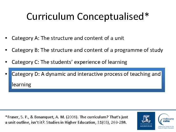 Curriculum Conceptualised* • Category A: The structure and content of a unit • Category