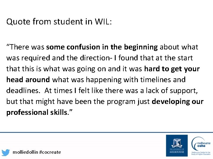 Quote from student in WIL: “There was some confusion in the beginning about what