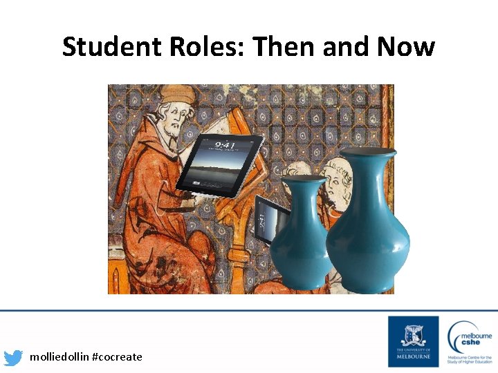 Student Roles: Then and Now molliedollin #cocreate 