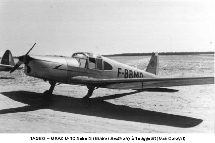 TAGEO – MRAZ M-1 C Sokol 3 (Bucker Bestman) à Touggourt (Ivan Carayol) 
