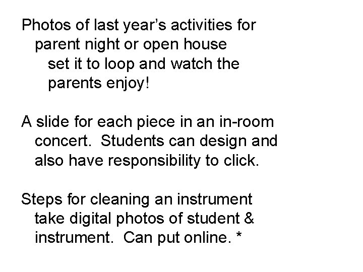 Photos of last year’s activities for parent night or open house set it to