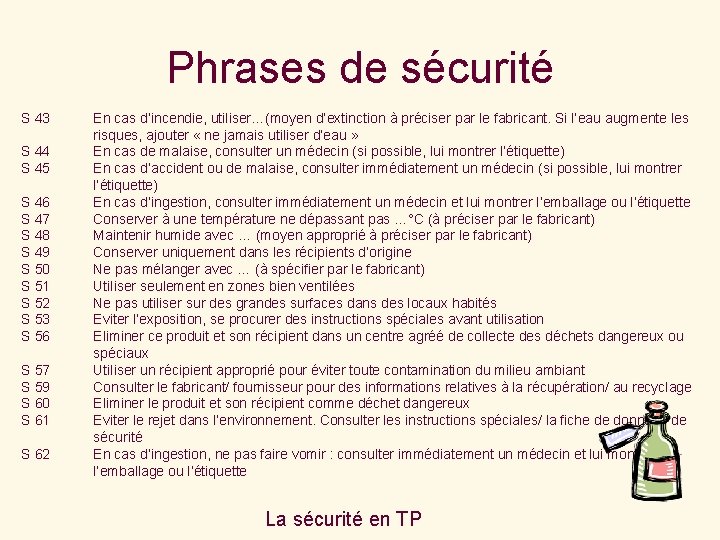 Phrases de sécurité S 43 S 44 S 45 S 46 S 47 S