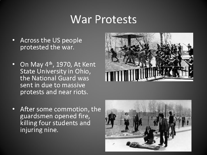 War Protests • Across the US people protested the war. • On May 4