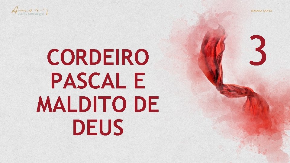 CORDEIRO PASCAL E MALDITO DE DEUS 3 CORDEIRO PASCAL E MALDITO DE DEUS 3