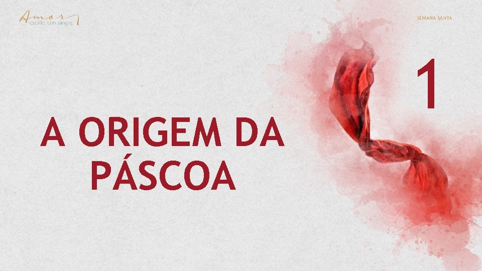 A ORIGEM DA PÁSCOA 1 A ORIGEM DA PÁSCOA 1