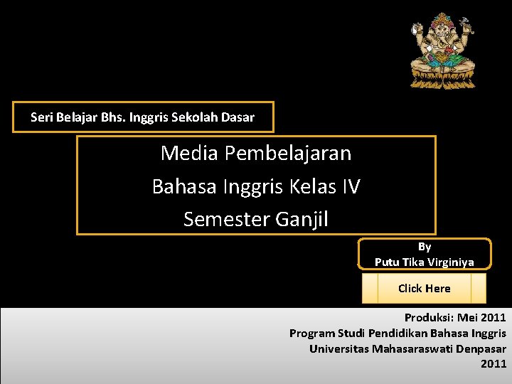 Seri Belajar Bhs. Inggris Sekolah Dasar Media Pembelajaran Bahasa Inggris Kelas IV Semester Ganjil
