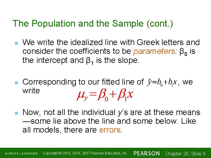 The Population and the Sample (cont. ) n n n We write the idealized