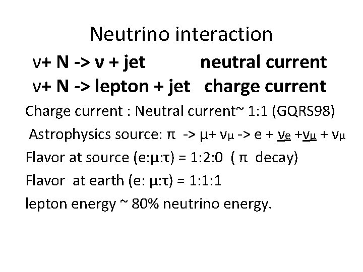 Neutrino interaction ν+ N -> ν + jet neutral current ν+ N -> lepton Neutrino interaction ν+ N -> ν + jet neutral current ν+ N -> lepton
