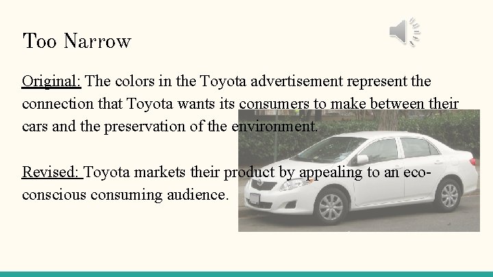 Too Narrow Original: The colors in the Toyota advertisement represent the connection that Toyota