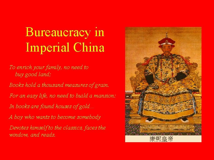 Bureaucracy in Imperial China To enrich your family, no need to buy good land;