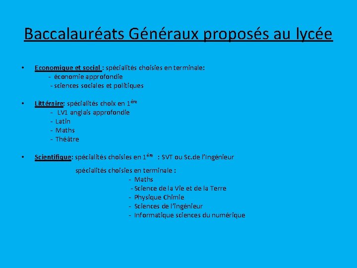 Baccalauréats Généraux proposés au lycée • Economique et social : spécialités choisies en terminale: