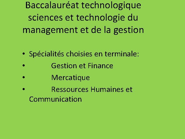 Baccalauréat technologique sciences et technologie du management et de la gestion • • Spécialités