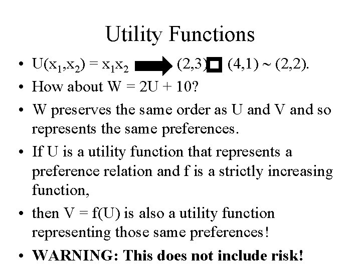 Utility Functions • U(x 1, x 2) = x 1 x 2 (2, 3)