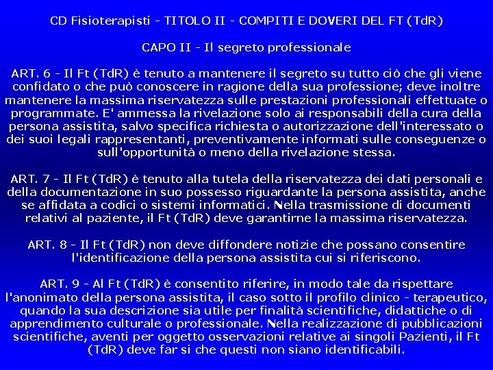 CD Fisioterapisti - TITOLO II - COMPITI E DOVERI DEL FT (Td. R) CAPO