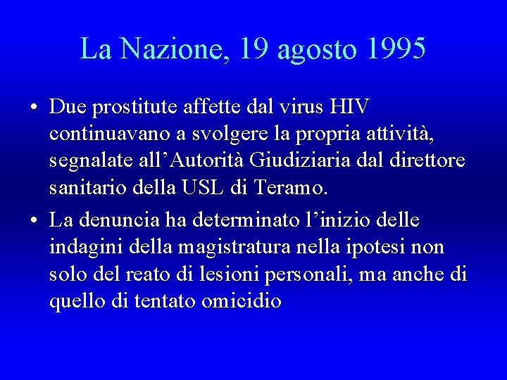 La Nazione, 19 agosto 1995 • Due prostitute affette dal virus HIV continuavano a