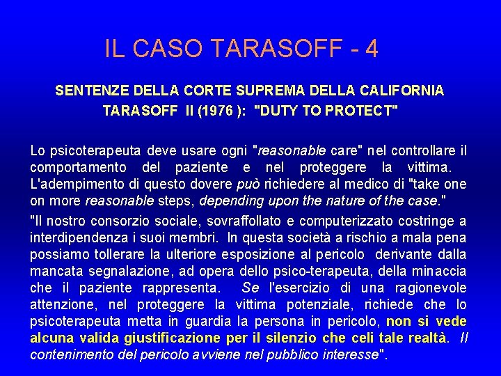 IL CASO TARASOFF - 4 SENTENZE DELLA CORTE SUPREMA DELLA CALIFORNIA TARASOFF II (1976