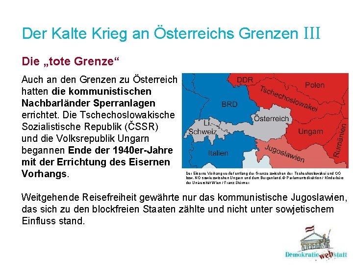 Der Kalte Krieg an Österreichs Grenzen III Die „tote Grenze“ Auch an den Grenzen