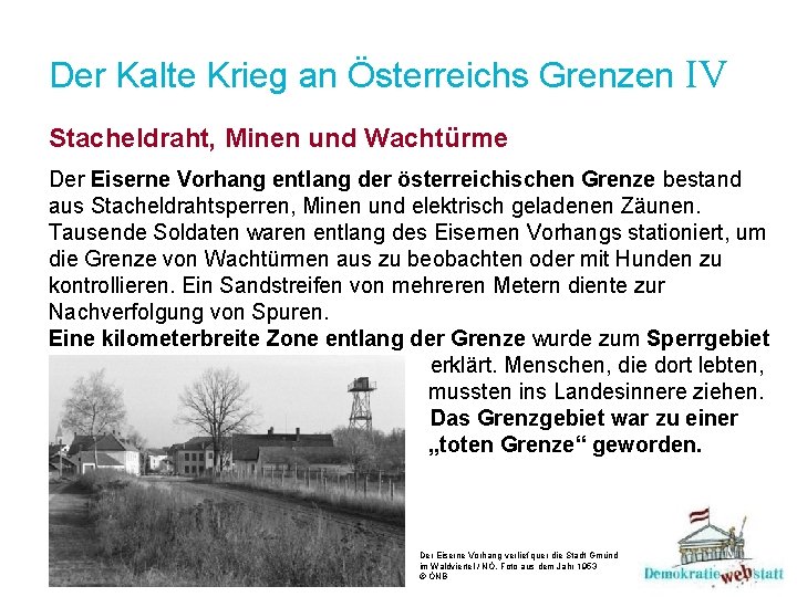 Der Kalte Krieg an Österreichs Grenzen IV Stacheldraht, Minen und Wachtürme Der Eiserne Vorhang