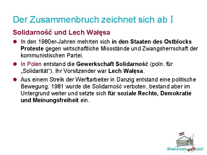 Der Zusammenbruch zeichnet sich ab I Solidarność und Lech Wałęsa l In den 1980