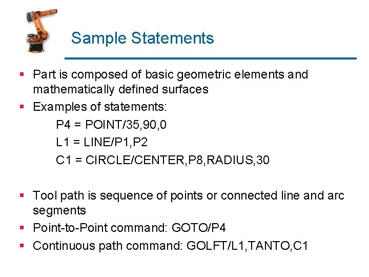 Sample Statements § Part is composed of basic geometric elements and mathematically defined surfaces