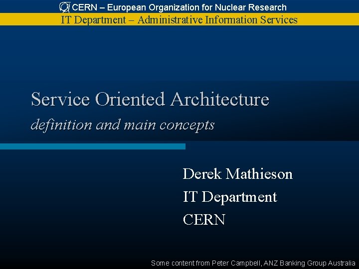 CERN – European Organization for Nuclear Research IT Department – Administrative Information Services Service