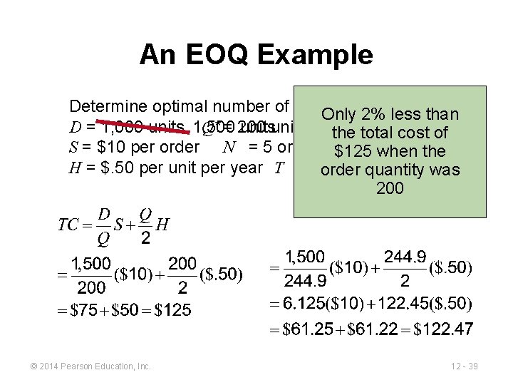 An EOQ Example Determine optimal number of needles Only to 2%order less than D