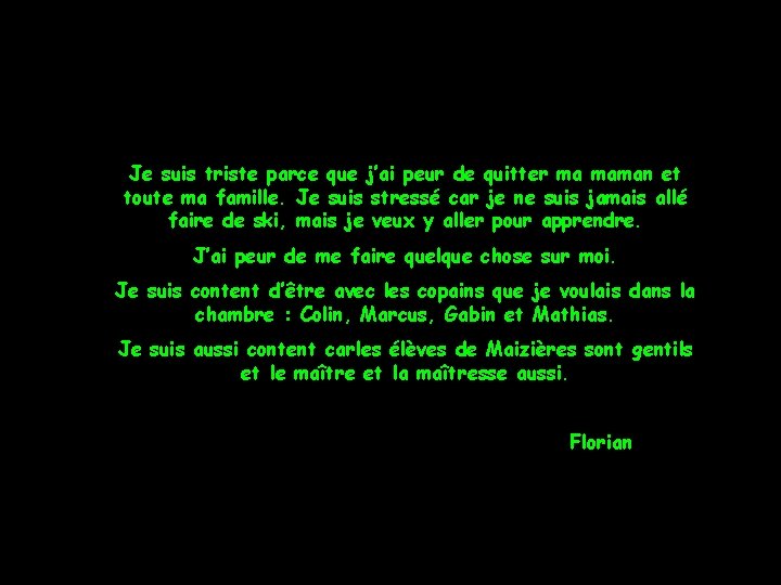 Je suis triste parce que j’ai peur de quitter ma maman et toute ma