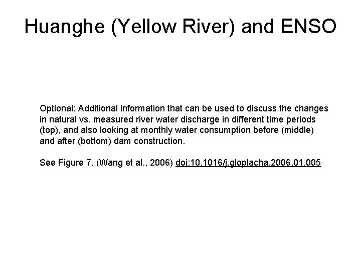 Huanghe (Yellow River) and ENSO Optional: Additional information that can be used to discuss