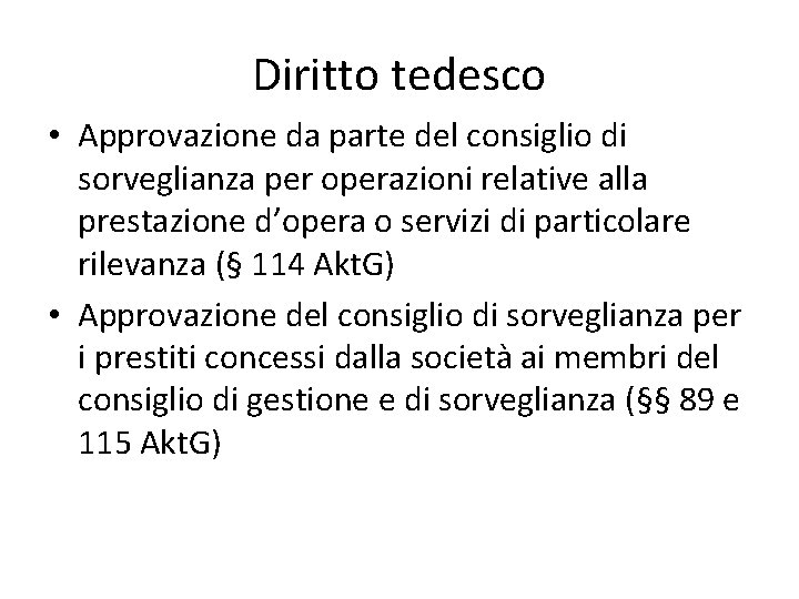 Diritto tedesco • Approvazione da parte del consiglio di sorveglianza per operazioni relative alla