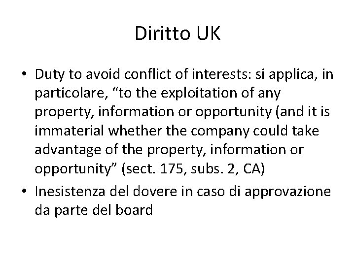 Diritto UK • Duty to avoid conflict of interests: si applica, in particolare, “to