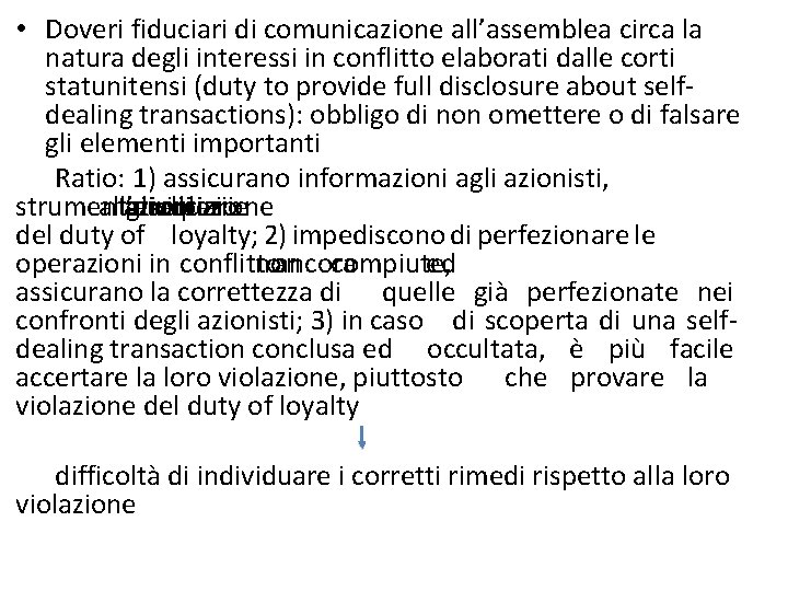  • Doveri fiduciari di comunicazione all’assemblea circa la natura degli interessi in conflitto