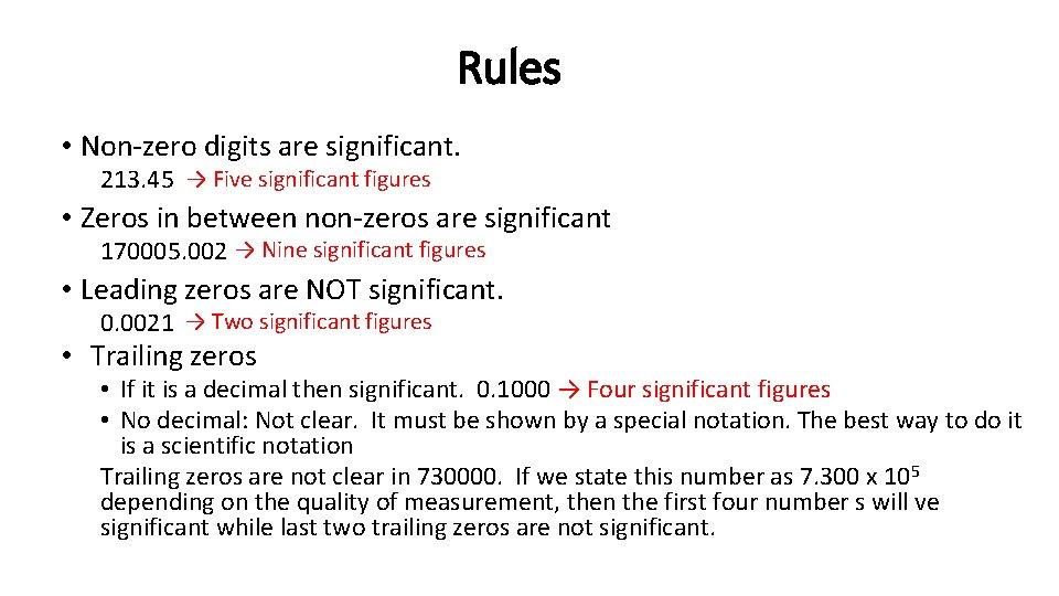 Rules • Non-zero digits are significant. 213. 45 → Five significant figures • Zeros Rules • Non-zero digits are significant. 213. 45 → Five significant figures • Zeros