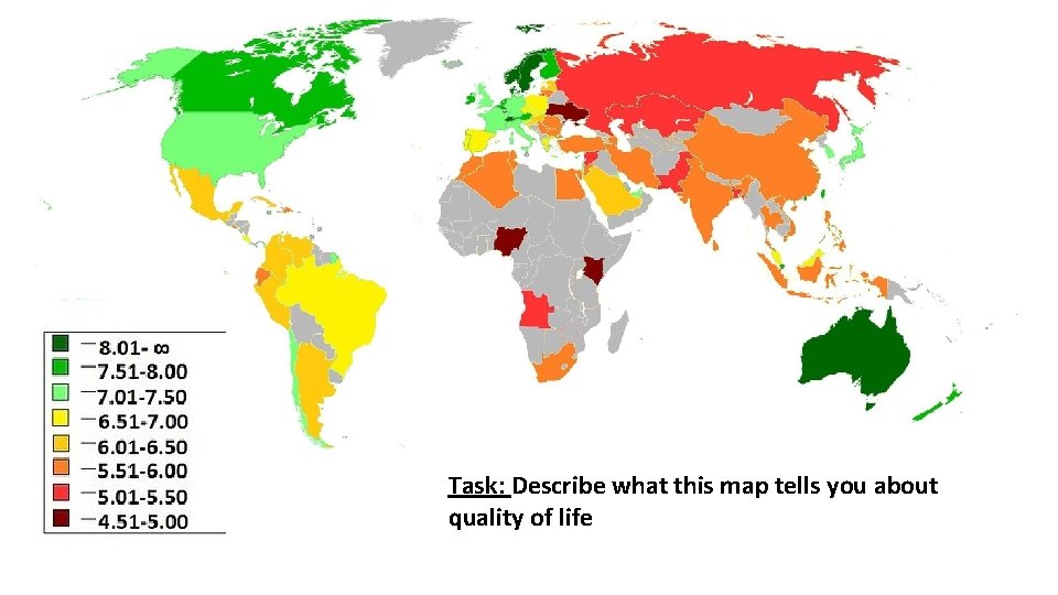 Task: Describe what this map tells you about quality of life 