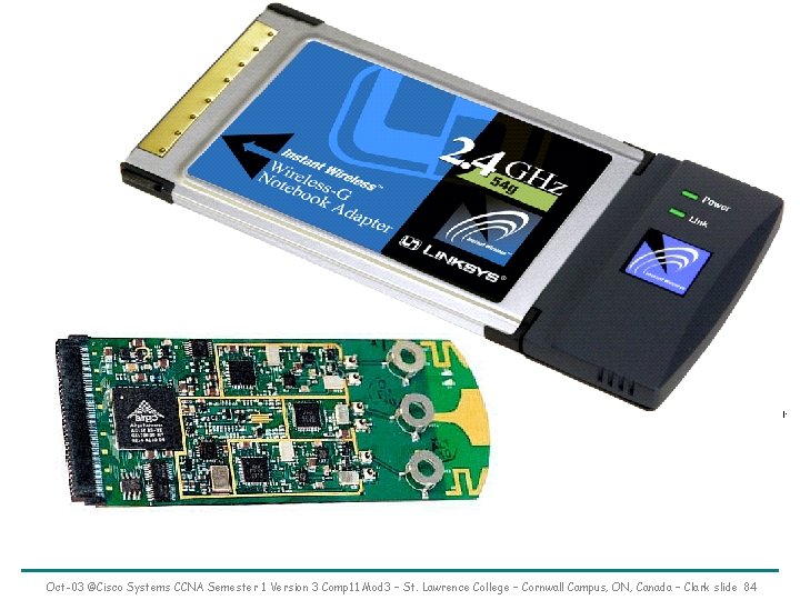 Oct-03 ©Cisco Systems CCNA Semester 1 Version 3 Comp 11 Mod 3 – St.