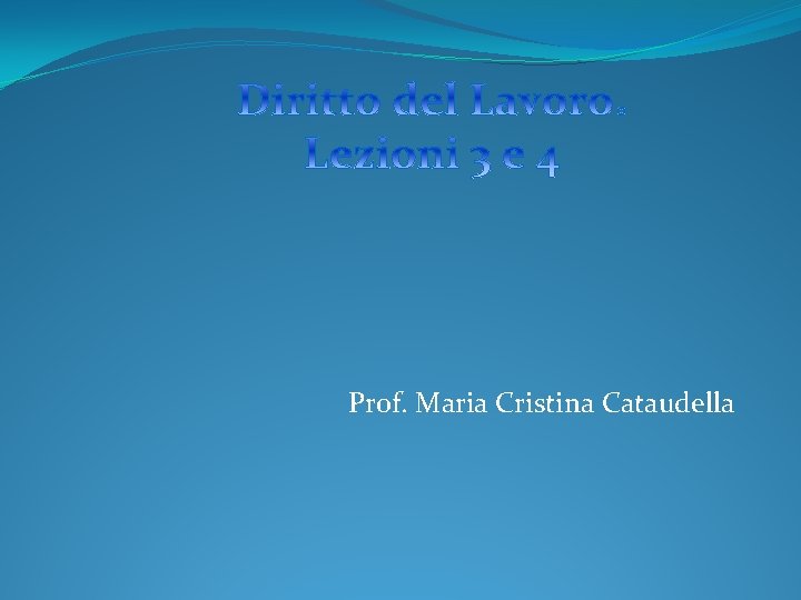 Prof. Maria Cristina Cataudella 