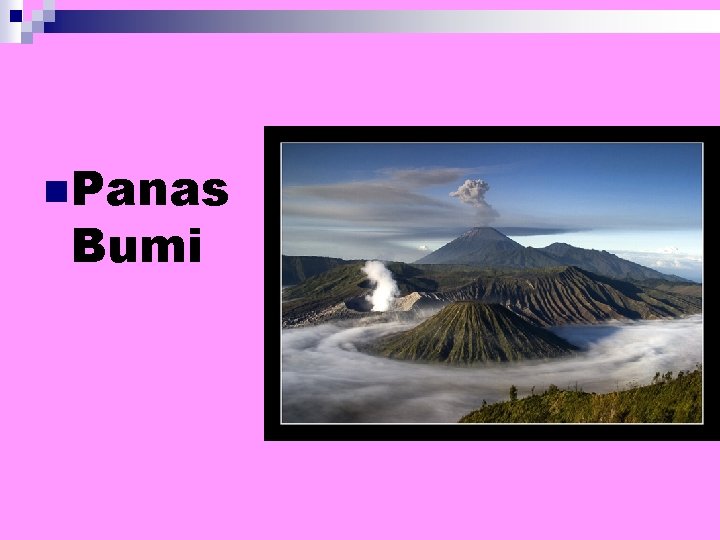 n. Panas Bumi 