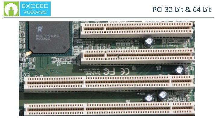 PCI 32 bit & 64 bit 