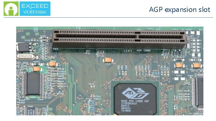 AGP expansion slot 