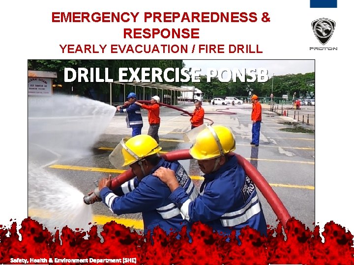 EMERGENCY PREPAREDNESS & RESPONSE YEARLY EVACUATION / FIRE DRILL EXERCISE PONSB EMERGENCY PREPAREDNESS & RESPONSE YEARLY EVACUATION / FIRE DRILL EXERCISE PONSB