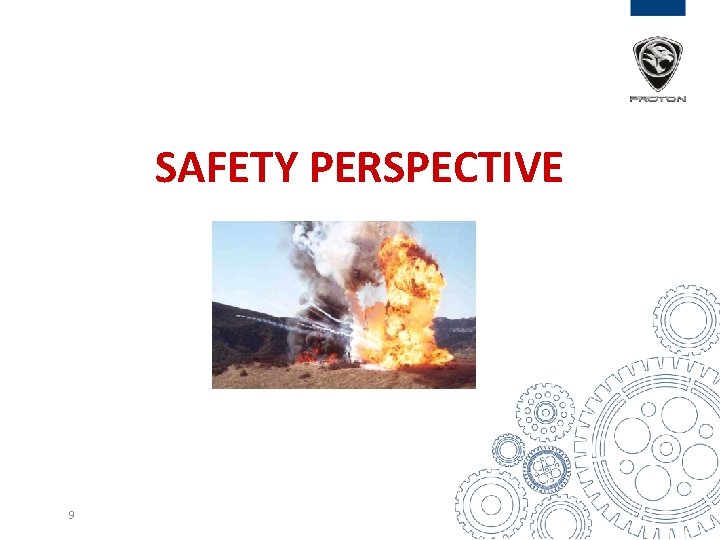 SAFETY PERSPECTIVE 9 SAFETY PERSPECTIVE 9