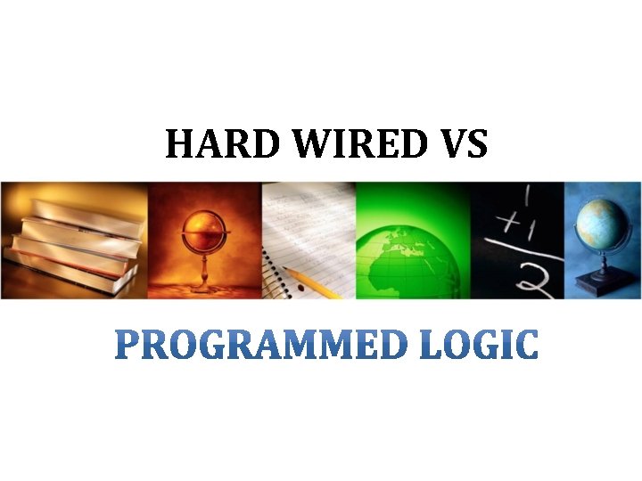 HARD WIRED VS HARD WIRED VS