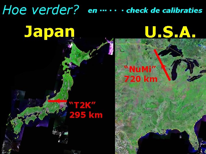 Hoe verder? en ▪▪▪ ▪ check de calibraties Japan U. S. A. “Nu. Mi”