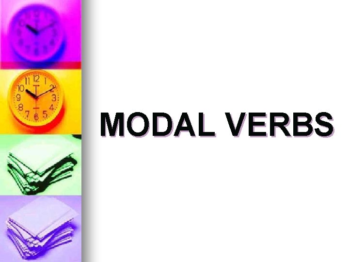 MODAL VERBS 