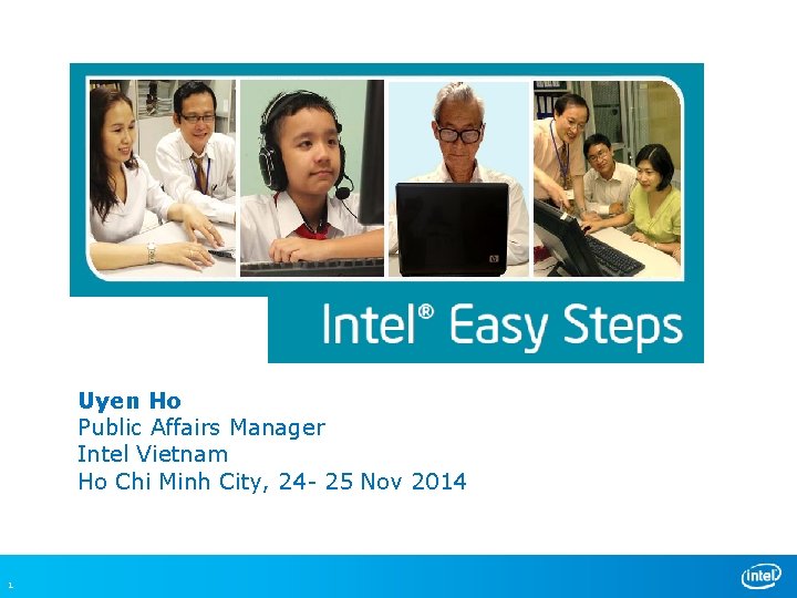 Content Uyen Ho Public Affairs Manager Intel Vietnam Ho Chi Minh City, 24 -