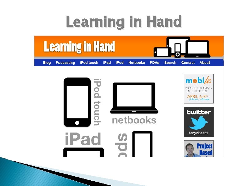 Learning in Hand http: //learninginhand. com/ 