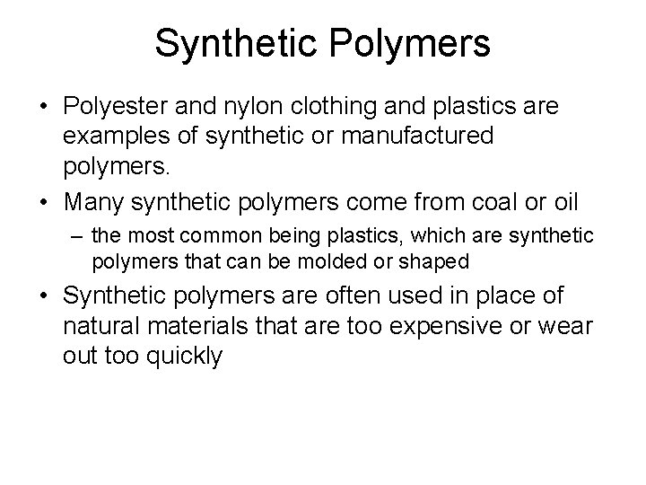 Natural and Synthetic Materials Add the new notes