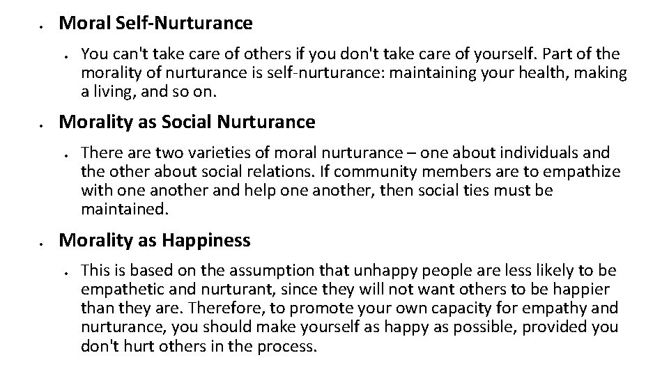  Moral Self-Nurturance Morality as Social Nurturance You can't take care of others if