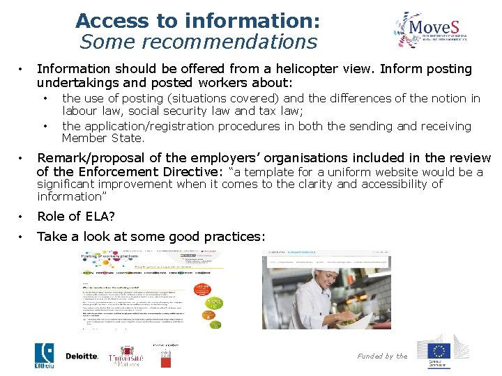 Access to information: Some recommendations • Information should be offered from a helicopter view.